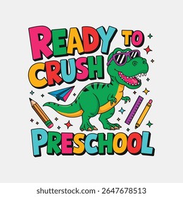 Ready to crush preschool t shirt design, Preschool design