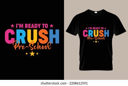 I am Ready to Crush Pre-School tshirt