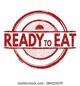 Ready to eat grunge rubber stamp on white, vector illustration
