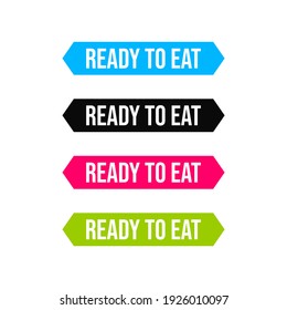 Ready To Eat Icon Label Button Sticker Sign Design Vector