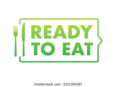 Ready to eat meal sign, label. Precooked food. Vector stock illustration