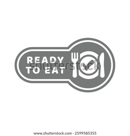 Ready to eat vector label. Sticker for food products and meals.