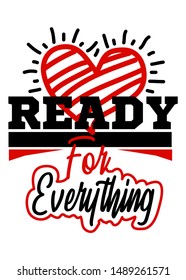 ready for everything,t-shirt design fashion vector illustration