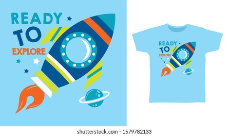 Ready To Explore stylish T-shirt design typography with rocket Illustration on blue background, good for poster, print and other uses.