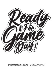 READY FOR GAME DAY CUSTOM TYPOGRAPHY TSHIRT DESIGN