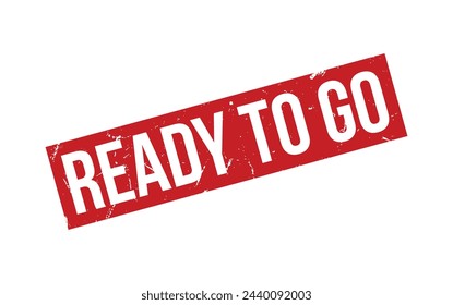 Ready To Go Rubber Stamp Seal Vector