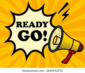Ready go speech bubble. Megaphone, lightning, speech burst, sound lines, pop art style, loudspeaker, public speaking, yellow background, expression, voice, alert, broadcast