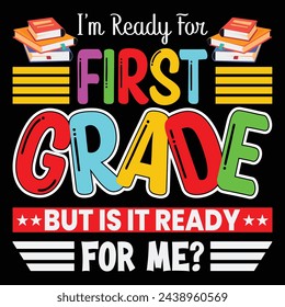 I am ready for kindergarten but is it ready for me ? T shirt design