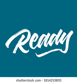 Bereit.  Bastelkalligrafie. Typografie-Design. Handgeschriebener Typ. Einfaches Vektorzeichen. Vektorgrafik.
