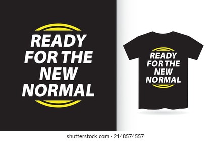 Ready for the new normal lettering design for t shirt