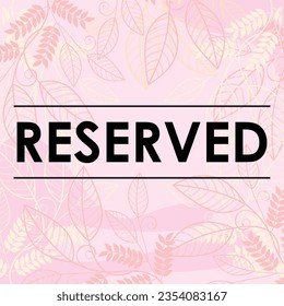 ready to print reserved table or room sign vector illustration. Good for table reservation,room reservation,restaurant,meeting room, restaurant,chair reservation,wedding party,dinner,lunch,gathering