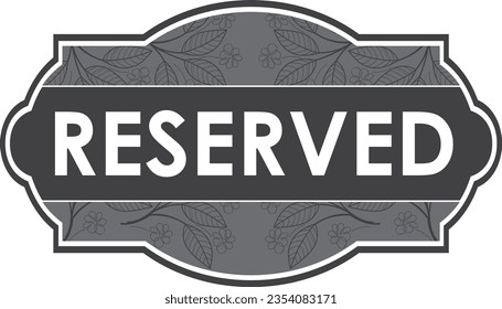 ready to print reserved table or room sign vector illustration. Good for table reservation,room reservation,restaurant,meeting room, restaurant,chair reservation,wedding party,dinner,lunch,gathering