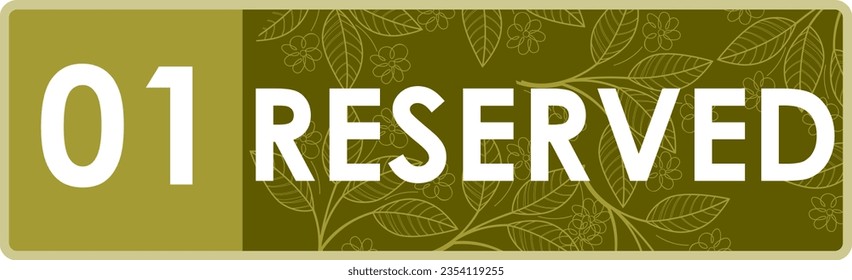 ready to print reserved table sign number 01 vector illustration. Good for table reservation,room reservation,restaurant,meeting room, restaurant,chair reservation,wedding party,dinner,lunch,gathering