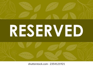 ready to print reserved table sign  vector illustration. Good for table reservation,room reservation,restaurant,meeting room, restaurant,chair reservation,wedding party,dinner,lunch,gathering,cafe,bar