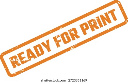 Ready for Print Rubber Stamp Vetor - Orange Grunge Prepress Status Label (Pronto para imprimir o vetor de carimbo)