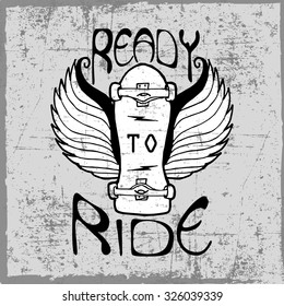 Ready to ride label with hand drawn skateboard, dusty background