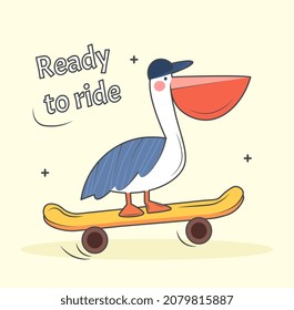 Ready to ride. Stork standing on skateboard. Active rest, extreme sports. Images for printing on childrens clothing. Motivational funny pictures, banner, poster. Cartoon flat vector illustration