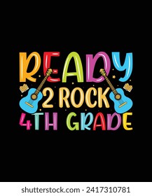 Ready to rock 4th grade Kindergarten T shirt design