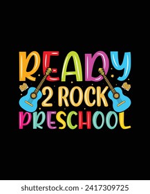 Ready to rock preschool Kindergarten T shirt design