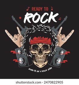 Ready to Rock slogan with Rock and Roll Finger Sign, Skull Head, Guitar, and Speaker Vector Illustration for T-Shirt Apparel