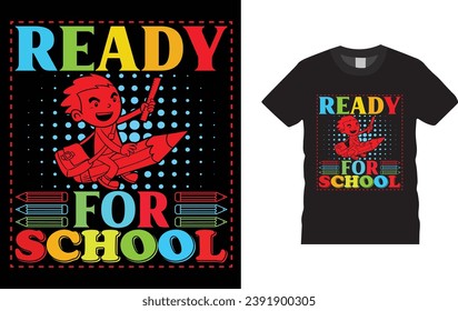 ready for school ,100 day of school,
Creative, typography , Illustration, vector t shirt design template, ready  for print poster, banner, mug, shirt.  
