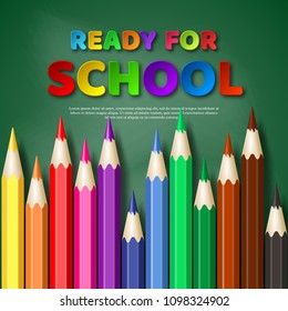 Ready for school paper cut style letters with realistic colorful pencils. Blackboard background, vector illustration.