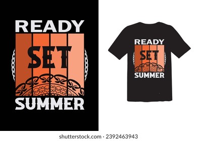 Ready Set summer t shirt design 