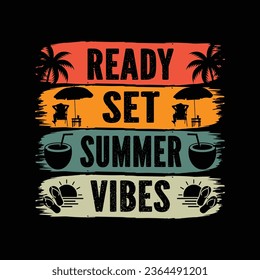 Ready set summer vibes t shirt design.