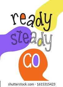 Ready Steady Go High Res Stock Images Shutterstock