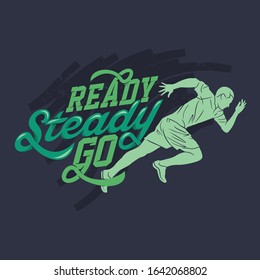 Ready steady go, Running & quotes premium Vector