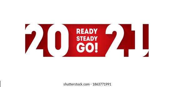 Ready, Steady, Go! Are you ready for the start of the new year 2021. Forward to new achievements and records.