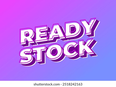 Ready stock. Text effect design in 3D look with eye catching colors