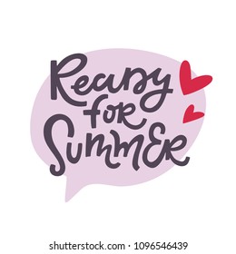 Ready for summer! Vector illustration 