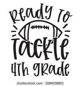 ready to tackle 4th grade logo inspirational quotes typography lettering design