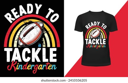 Ready to Tackle Kindergarten T - shirt