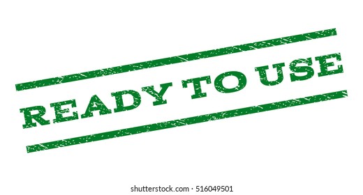Ready To Use watermark stamp. Text tag between parallel lines with grunge design style. Rubber seal stamp with unclean texture. Vector green color ink imprint on a white background.