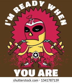 I'm ready when you are. This fight will be a rough one. 