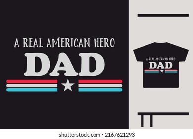 A real American hero dad t shirt design
