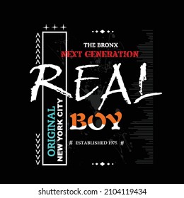 Real Boy Slogan Tee Graphic Typography For Print T Shirt Illustration Art Vector Vintage