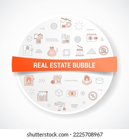 real estate bubble concept with icon concept with round or circle shape for badge