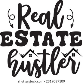 real estate hustler svg, realtor svg design, realtor svg file cricut