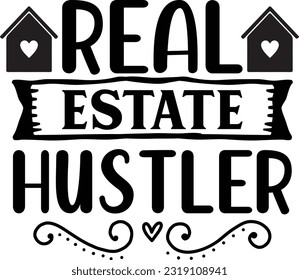 real estate hustler svg, realtor svg design, realtor svg file