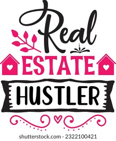 real estate hustler svg, Realtor svg design, Realtor svg bundle, Realtor Quotes design