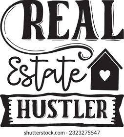 real estate hustler svg, Realtor svg design, Realtor svg bundle, Realtor Quotes design