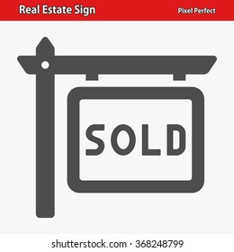 Real Estate Sign Icon. Professional, pixel perfect icons optimized for both large and small resolutions. EPS 8 format.