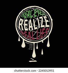 real eyes, realize, real lies, slogan lettering, abstract graphic, typography vector, t shirt print, casual style, and other use