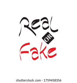REAL or FAKE Quotes design vector