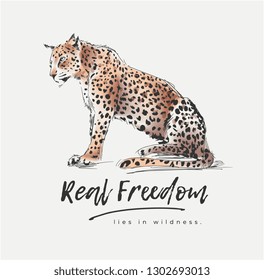 real freedom slogan with leopard sketch illustration