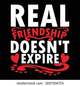 real friendship doesn't expire, happy friendship day, cool friends design, friends motivational quotes illustration art