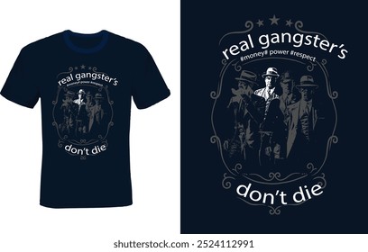 Gangster de verdade não morrer design de camiseta